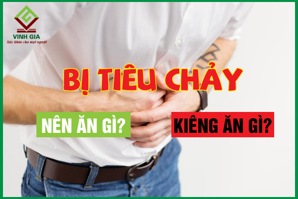 Bị tiêu chảy nên ăn gì, kiêng gì cho nhanh khỏi?