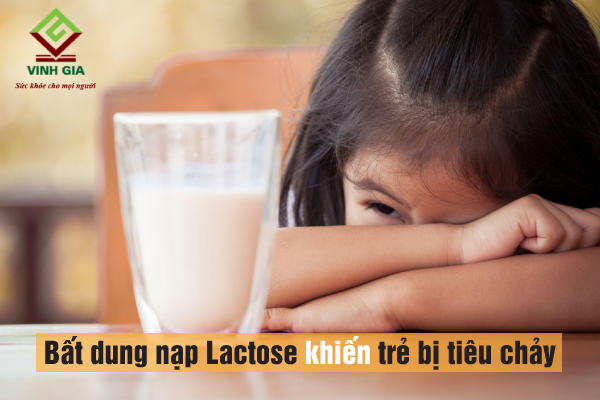 Việc bất dung nạp Lactose trong sữa và các chế phẩm từ sữa khiến trẻ bị tiêu chảy, đau bụng