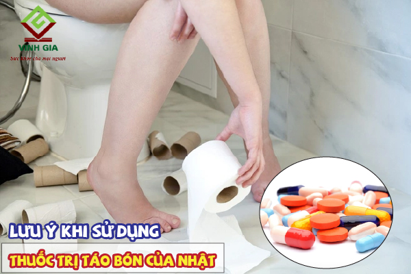 Cần lưu ý khi sử dụng thuốc trị táo bón của Nhật Cần lưu ý khi sử dụng thuốc trị táo bón của Nhật
