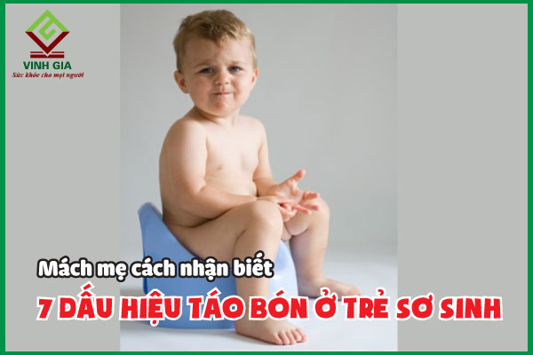 7 dấu hiệu táo bón ở trẻ sơ sinh mẹ nên biết