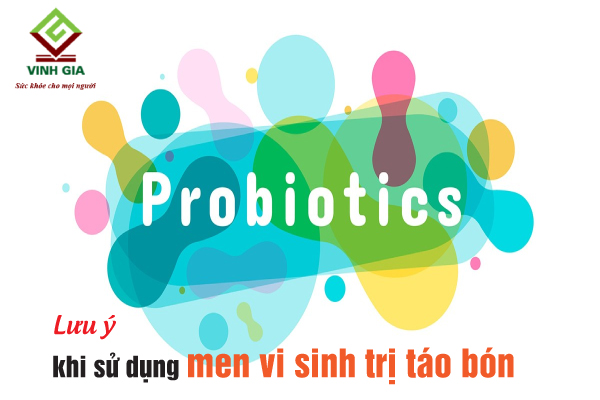Những lưu ý khi sử dụng men vi sinh điều trị táo bón Những lưu ý khi sử dụng men vi sinh điều trị táo bón