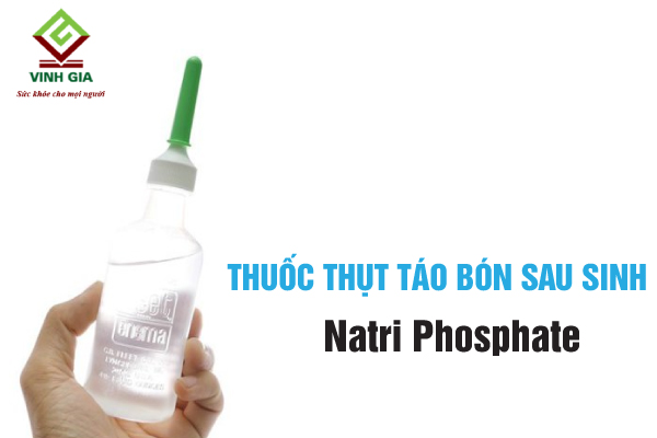 Sử dụng thuốc thụt hậu môn Natri Phosphate giúp giảm táo bón sau sinh