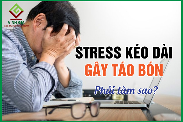 Bị stress kéo dài có thể gây táo bón