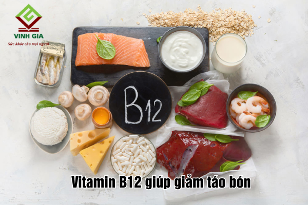 Vitamin B12 ngăn ngừa tình trạng táo bón hiệu quả