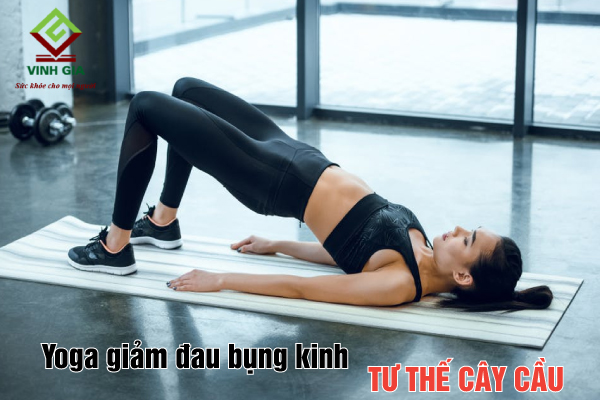 Tập yoga giảm đau bụng kinh với tư thế cây cầu