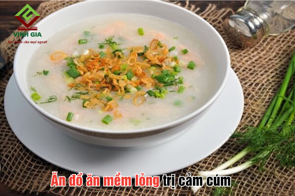 Ăn thức ăn mềm như cháo, súp giúp nhanh khỏi cảm cúm hơn