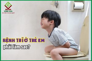 Bệnh trĩ ở trẻ em: Dấu hiệu nhận biết và cách điều trị