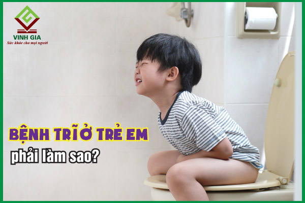 Bệnh trĩ ở trẻ em, cần hiểu kỹ để phòng và cải thiện hiệu quả