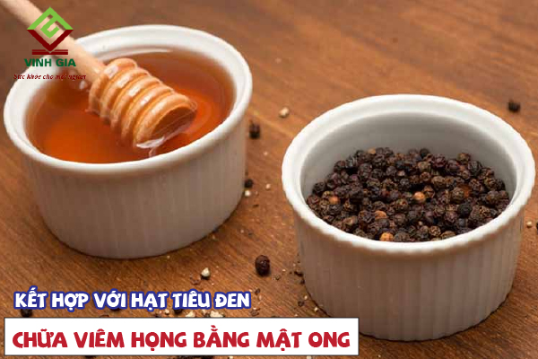 Cách trị viêm họng nhờ mật ong và tiêu đen