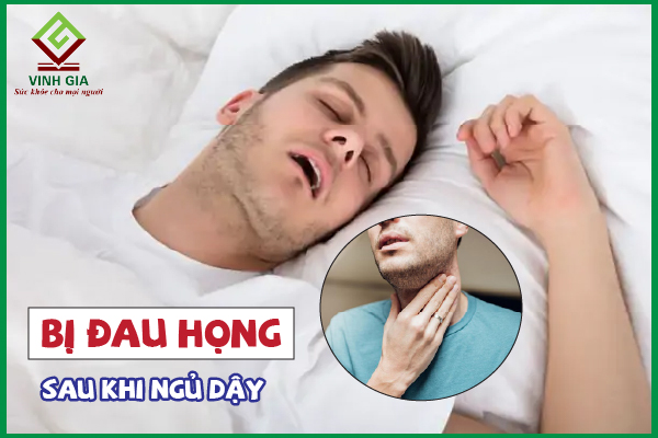 Nguyên nhân khiến bạn bị đau họng khi ngủ dậy