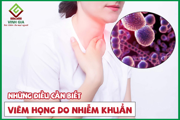 Viêm họng do nhiễm khuẩn: Triệu chứng và cách điều trị