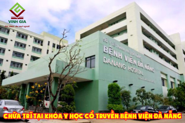 Khoa Y Học Cổ Truyền Bệnh Viện Đà Nẵng địa chỉ chữa bệnh trĩ được nhiều người tin tưởng