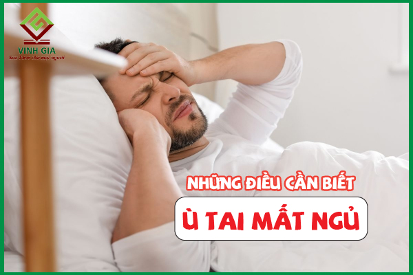 Chứng ù tai mất ngủ: Nguyên nhân và cách khắc phục