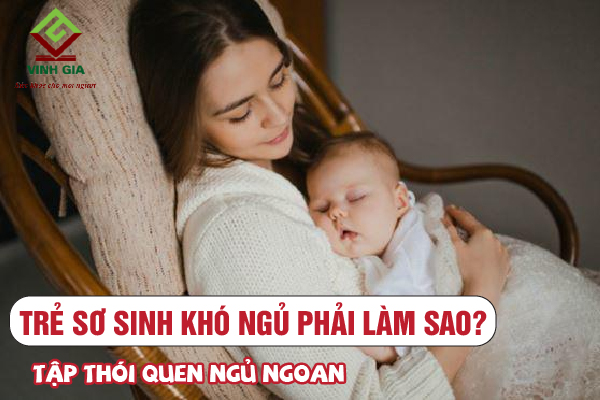 Mẹ cần tập thói quen ngủ ngoan cho trẻ để hạn chế chứng khó ngủ ở trẻ sơ sinh