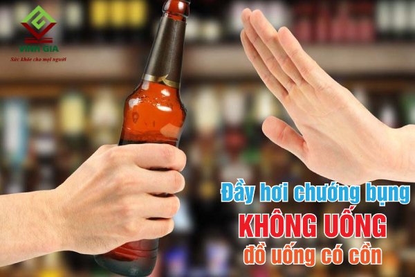 Tránh xa đồ uống có cồn khi bị đầy bụng nhất là thời điểm đang đói