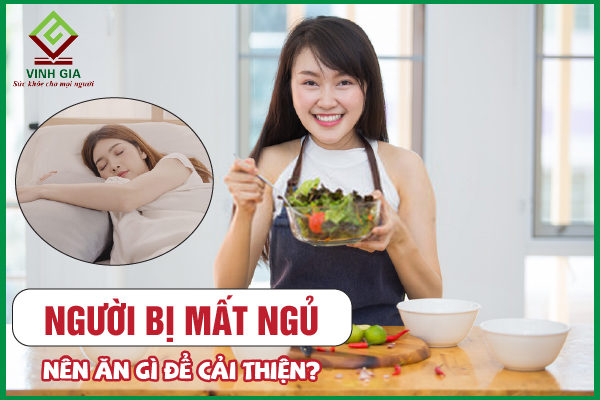 Người bệnh nên ăn gì để cải thiện mất ngủ tốt nhất?