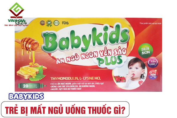 Bé bị mất ngủ có thể uống Babykids Bé bị mất ngủ có thể uống Babykids