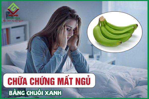 3 Cách cải thiện mất ngủ bằng chuối xanh giúp ngủ ngon hơn