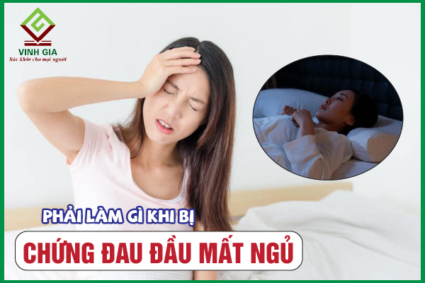 Đau đầu mất ngủ là dấu hiệu bệnh gì? Nguyên nhân và cải thiện