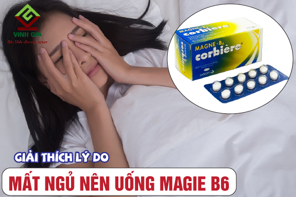 Giải thích lý do nên sử dụng Magie B6 khi bị mất ngủ