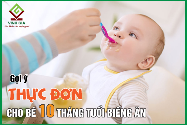 Thực đơn cho trẻ 10 tháng tuổi biếng ăn “siêu chuẩn”