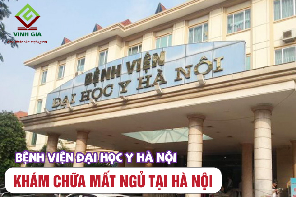 Khám chữa mất ngủ tại Bệnh viện Đại học Y Hà Nội