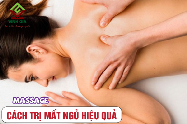 Massage là biện pháp rất tốt giúp khắc phục chứng mất ngủ
