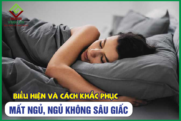 Mất ngủ, ngủ không sâu giấc là biểu hiện của bệnh lý gì?