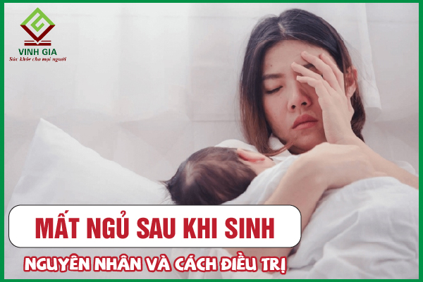 Mất ngủ sau sinh: Nguyên nhân, triệu chứng và cải thiện