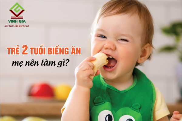 Phụ huynh nên làm gì để bé 2 tuổi biếng ăn ăn ngon miệng