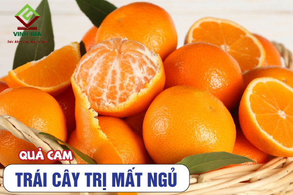 Quả cam là loại trái cây giúp cải thiện chứng mất ngủ
