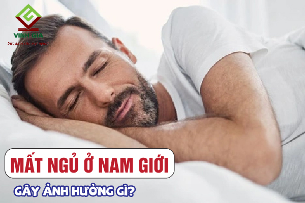 Sự ảnh hưởng của chứng mất ngủ đối với cơ thể nam giới