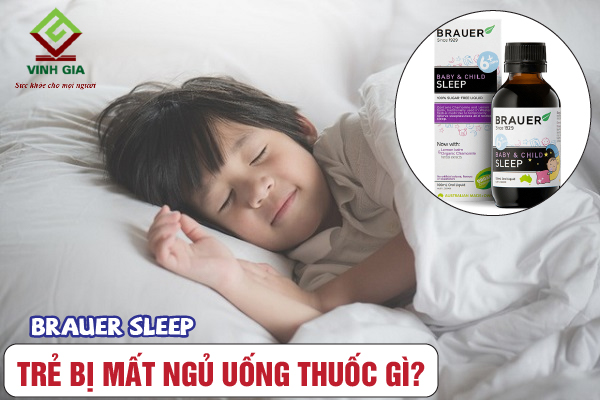 Thuốc chữa mất ngủ cho bé Brauer Sleep Thuốc chữa mất ngủ cho bé Brauer Sleep