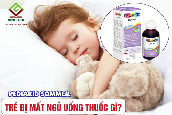 Thuốc trị mất ngủ cho trẻ em Pediakid Sommeil Thuốc trị mất ngủ cho trẻ em Pediakid Sommeil