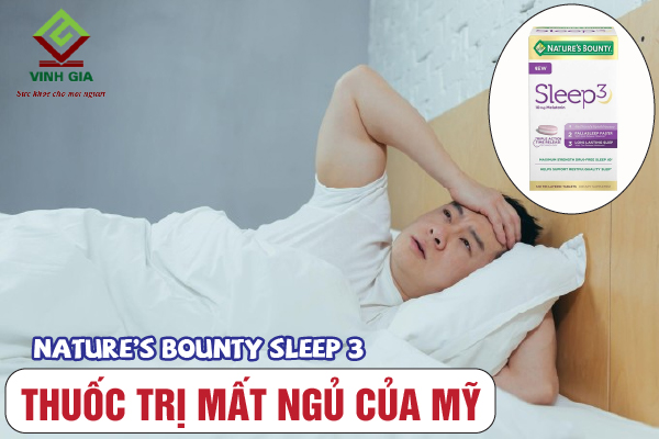 Viên uống cải thiện giấc ngủ của Mỹ Nature’s Bounty Sleep 3 Viên uống cải thiện giấc ngủ của Mỹ Nature’s Bounty Sleep 3