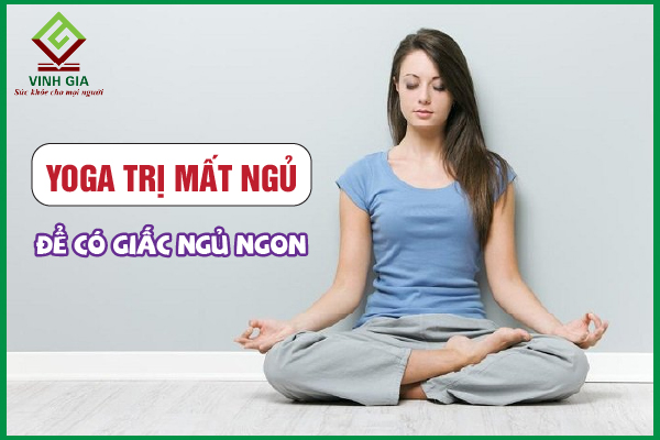 9 Bài tập yoga cải thiện mất ngủ hiệu quả tại nhà