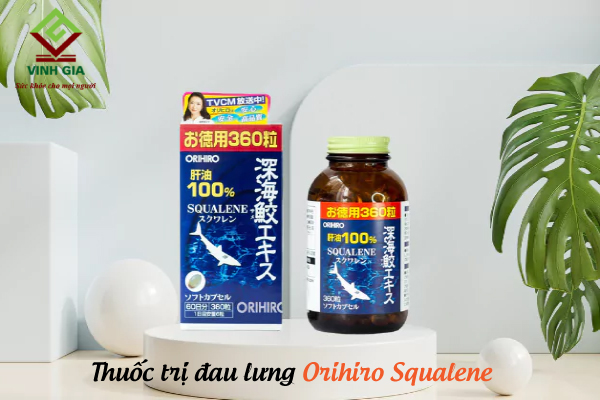 Bị đau lưng uống thuốc gì? - Orihiro Squalene (Sụn vi cá mập) Bị đau lưng uống thuốc gì? - Orihiro Squalene (Sụn vi cá mập)
