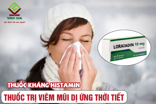 Bị viêm mũi dị ứng thời tiết có thể dùng các loại thuốc kháng histamin Bị viêm mũi dị ứng thời tiết có thể dùng các loại thuốc kháng histamin