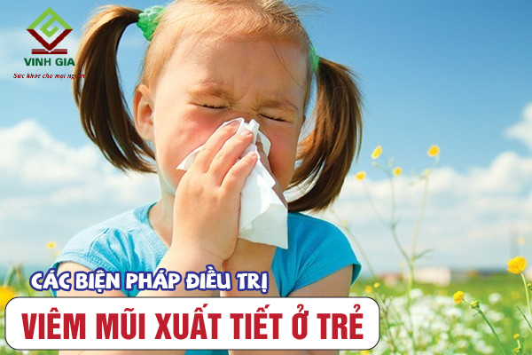 Các biện pháp chữa trị viêm mũi xuất tiết cho trẻ