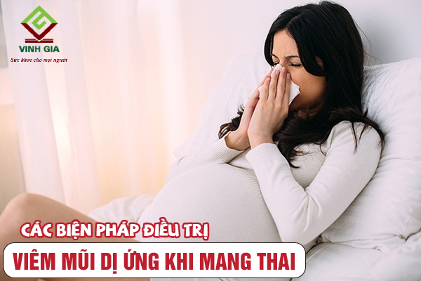Các biện pháp điều trị viêm mũi dị ứng khi mang thai