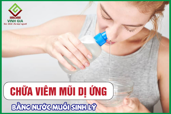 Chữa viêm mũi dị ứng bằng nước muối một cách hiệu quả