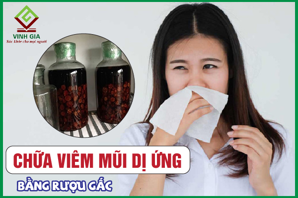 Chữa viêm mũi dị ứng bằng rượu gấc có hiệu quả không?