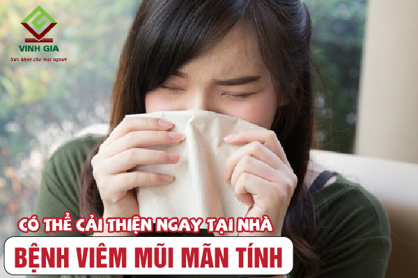 Có thể cải thiện bệnh viêm mũi mãn tính ngay tại nhà