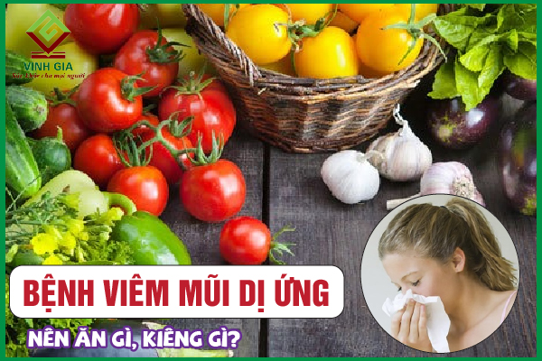 Người bị viêm mũi dị ứng nên ăn gì, kiêng gì là tốt nhất?