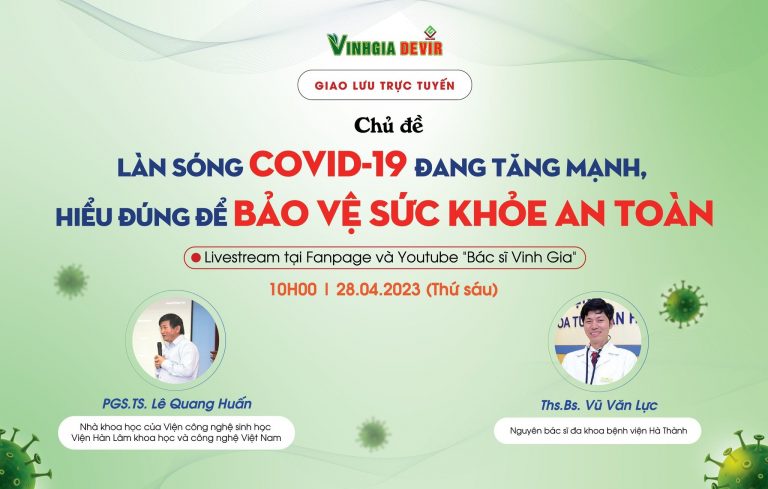 Giao lưu trực tuyến: Làn sóng COVID-19 đang tăng mạnh, hiểu đúng để bảo vệ sức khỏe an toàn
