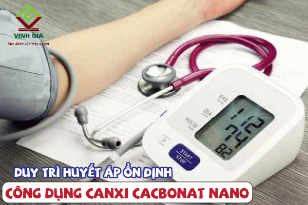Canxi cacbonat nano giúp duy trì huyết áp ổn định