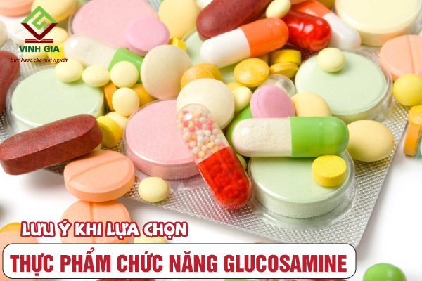 Chú ý đến tiêu chuẩn lựa chọn thực phẩm chức năng glucosamine Chú ý đến tiêu chuẩn lựa chọn thực phẩm chức năng glucosamine