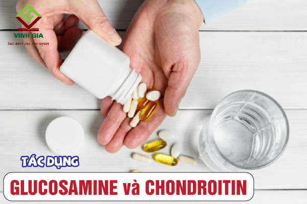 Công dụng của Glucosamine và Chondroitin