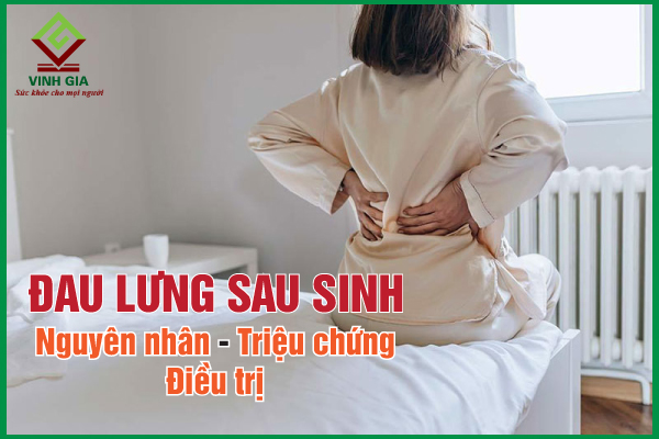 Nguyên nhân gây đau lưng sau sinh và cách khắc phục