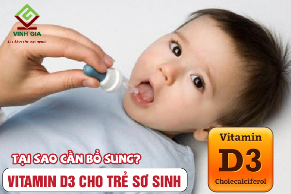 Tại sao cần bổ sung vitamin D3 cho trẻ sơ sinh?